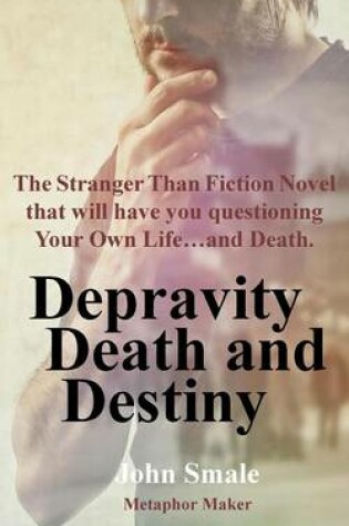 Cover of Depravity Death and Destiny