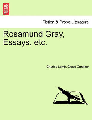 Book cover for Rosamund Gray, Essays, Etc.