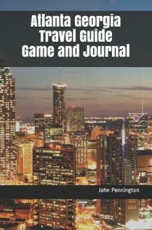 Cover of Atlanta Georgia Travel Guide Game and Journal