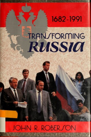 Cover of Transforming Russia 1682-1991