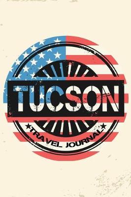 Book cover for Tucson Travel Journal