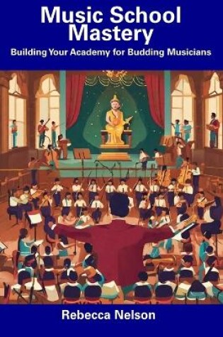 Cover of Music School Mastery