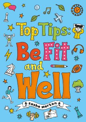 Book cover for Top Tips: Be Fit and Well (Set 04)