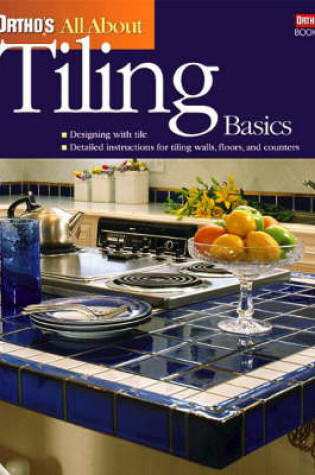 Cover of Ortho's All About Tiling Basics