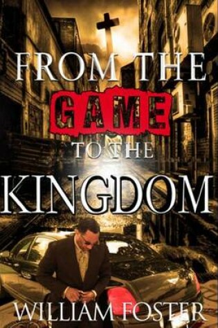 Cover of From the Game to The Kingdom