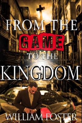 Book cover for From the Game to The Kingdom