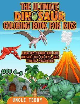 Book cover for The Ultimate Dinosaur Coloring Book for Kids