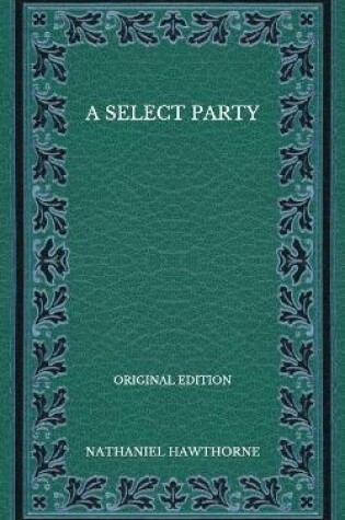 Cover of A Select Party - Original Edition