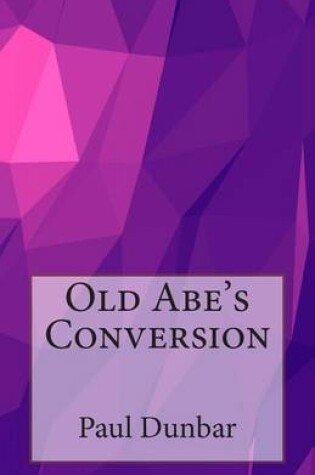 Cover of Old Abe's Conversion