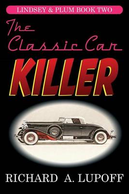 Book cover for Classic Car Killer, The: The Lindsey & Plum Detective Series, Book Two