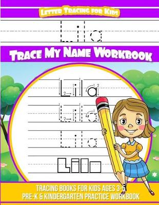 Book cover for Lila Letter Tracing for Kids Trace My Name Workbook