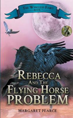 Book cover for Rebecca and the Flying Horse Problem