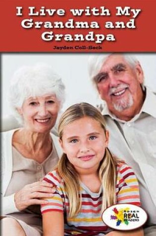 Cover of I Live with My Grandma and Grandpa