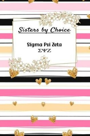 Cover of Sisters By Choice Sigma Psi Zeta