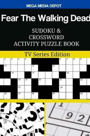 Cover of Fear The Walking Dead Sudoku and Crossword Activity Puzzle Book