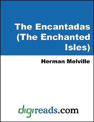 Book cover for The Encantadas (the Enchanted Isles)