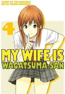 Book cover for My Wife Is Wagatsumasan 4