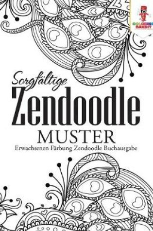 Cover of Sorgfältige Zendoodle Muster