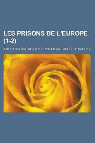 Cover of Les Prisons de L'Europe (1-2)