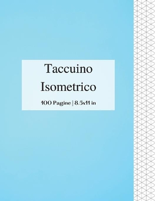 Book cover for Taccuino Isometrico 100 Pagine 8,5 x 11 in