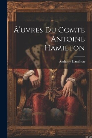 Cover of Å'uvres du comte Antoine Hamilton