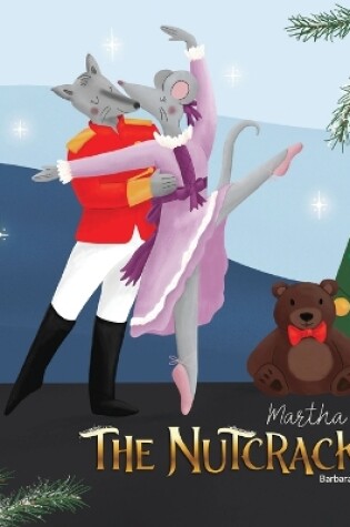 Cover of Martha and The Nutcracker
