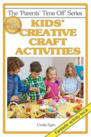 Cover of Kids' Creative Craft Activities