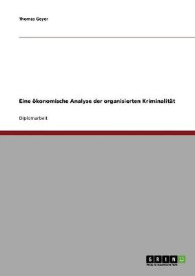 Book cover for Organisierte Kriminalitat. Eine oekonomische Analyse