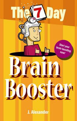 Book cover for The 7 Day Series: Seven Day Brain Booster