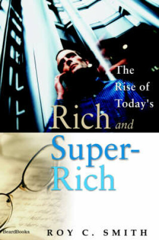 Cover of The Rise of Today's Rich and Super-Rich