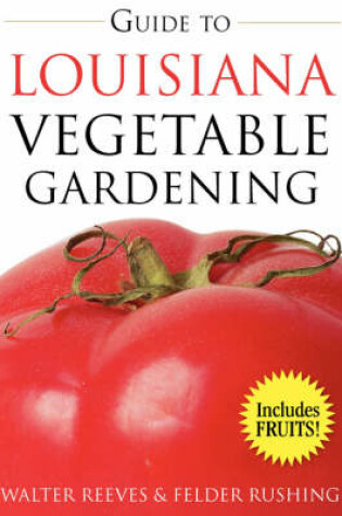 Cover of Guide to Louisiana Vegetable Gardening