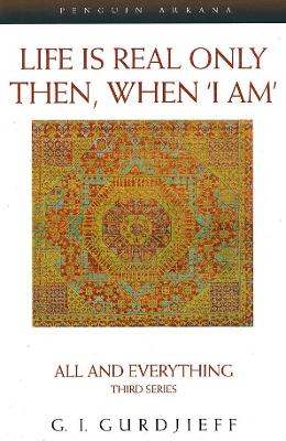 Cover of Life is Real Only Then, When 'I Am'