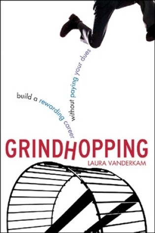 Cover of Grindhopping: Building a Rewarding Career Without Paying Your Dues