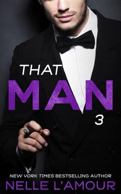Book cover for THAT MAN 3 (That Man Trilogy)