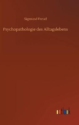 Book cover for Psychopathologie des Alltagslebens