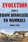 Book cover for From Dinosaurs to Mammals