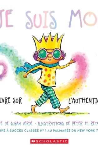 Cover of Je Suis Moi: Un Livre Sur l'Authenticité