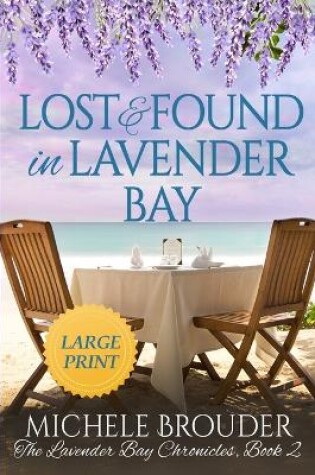 Cover of Lost and Found in Lavender Bay (The Lavender Bay Chronicles, Book 2) Large Print Paperback