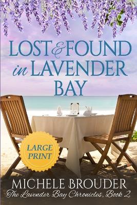 Cover of Lost and Found in Lavender Bay (The Lavender Bay Chronicles, Book 2) Large Print Paperback