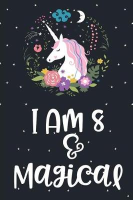 Book cover for I am 8 and Magical