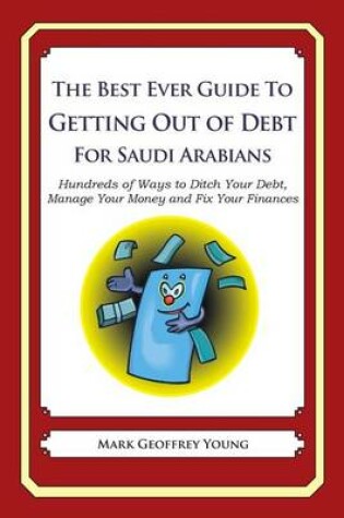 Cover of The Best Ever Guide to Getting Out of Debt for Saudi Arabians