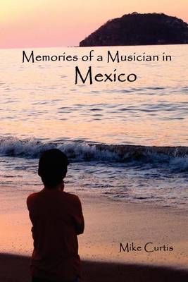 Book cover for Memories of a Musician in Mexico