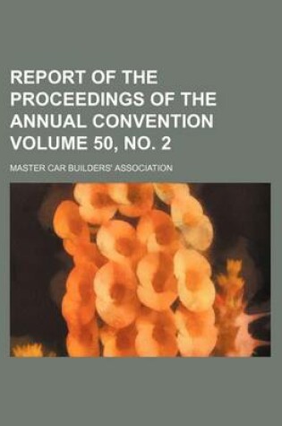 Cover of Report of the Proceedings of the Annual Convention Volume 50, No. 2