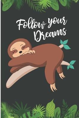 Book cover for Follow Your Dreams