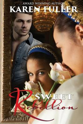 Book cover for Sweet Rebellion