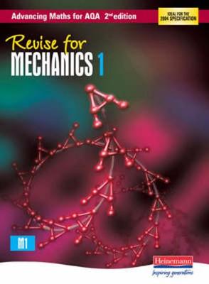 Cover of Revise for Advancing Maths for AQA 2nd edition Mechanics 1