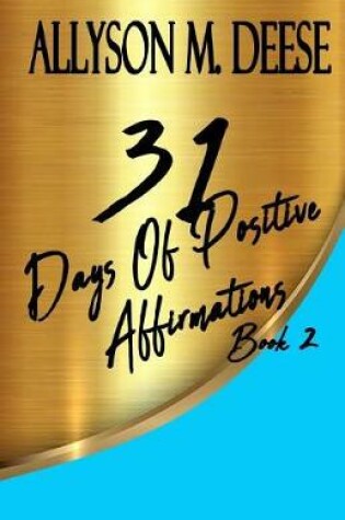 Cover of 31 Days Of Positive Affirmations Book 2