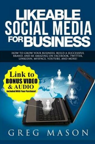 Cover of Likeable Social Media for Business