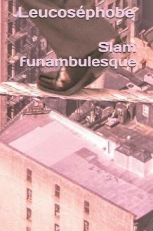 Cover of Slam Funambulesque