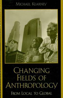 Book cover for Changing Fields of Anthropology